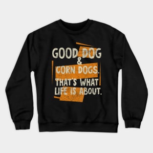 Corn Dog Lover Crewneck Sweatshirt